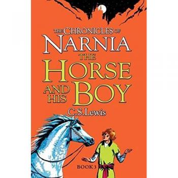 El Caballo y Su Niño (Las Crónicas de Narnia) - Libro ilustrado clásico para niños de todas las edades