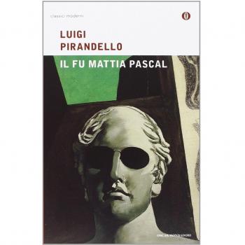 The Late Mattia Pascal - Modern Classic Edition by Luigi Pirandello