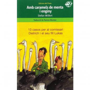 Amb caramels de menta i enginy: Llibre policíac per 10 anys: Lukas, el fill de 13 anys del comissari Dietrich, l'ajuda a resoldre els casos... O no? / ... de menta a resoldre casos policíacs?: 15