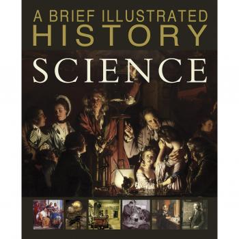 A Brief Illustrated History of Science