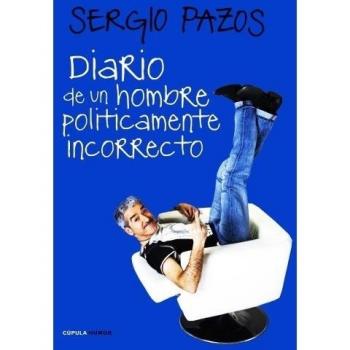 Diario de un hombre políticamente incorrecto
