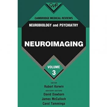Revisiones Médicas de Cambridge: Neuroimagen y Psiquiatría - Volumen 3
