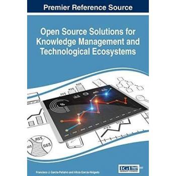 Soluciones de Código Abierto para la Gestión del Conocimiento y Ecosistemas Tecnológicos (Avances en Adquisición, Transferencia y Gestión del Conocimiento)