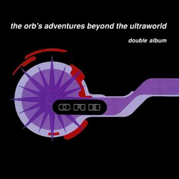 Vinilo Doble Remasterizado 180g - The Orb: Adventures Beyond The Ultraworld