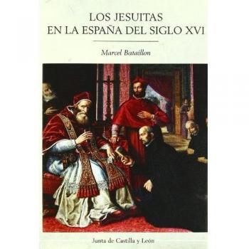 Los jesuitas en la España del siglo XVI