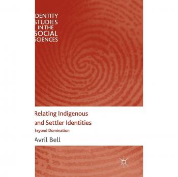 Relating Indigenous and Settler Identities